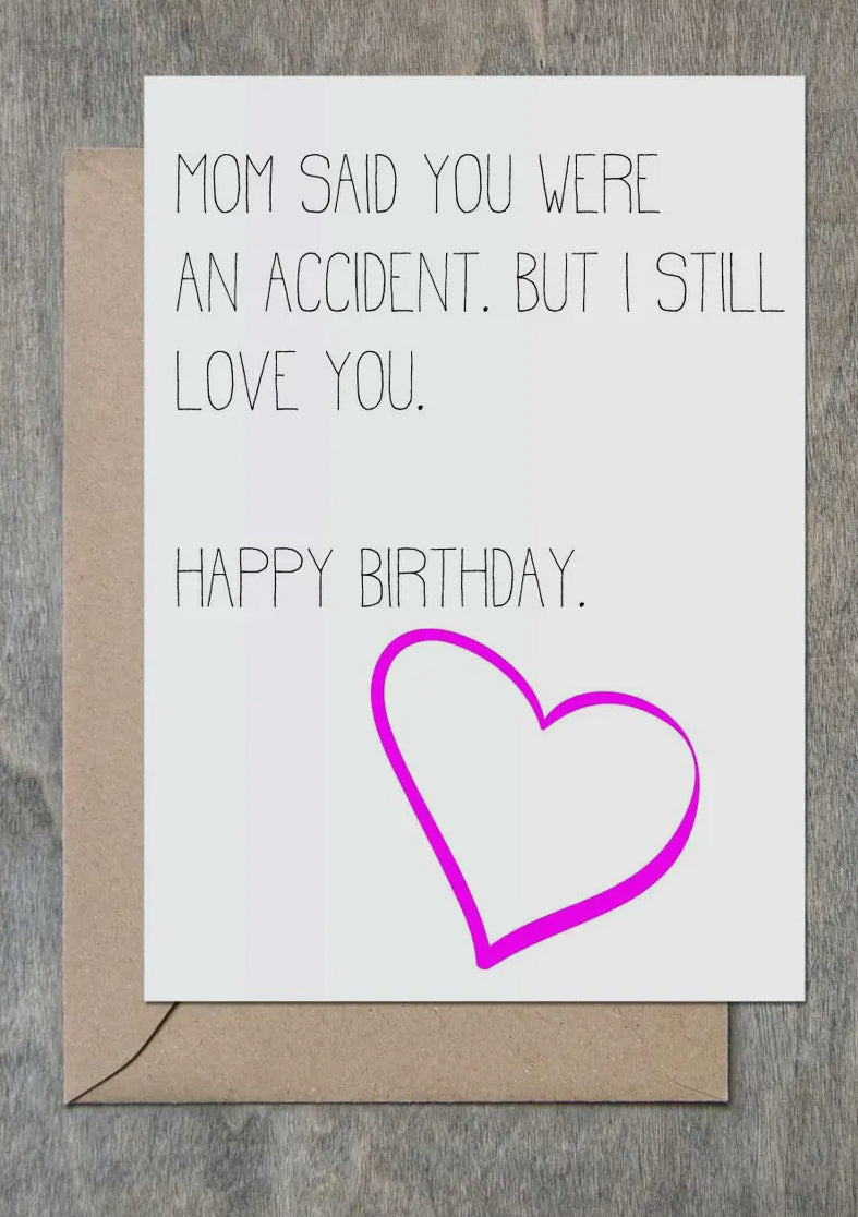 Mom Said You Were An Accident Card-Cards-Crimson and Clover Studio-The Silo Boutique, Women's Fashion Boutique Located in Warren and Grand Forks North Dakota