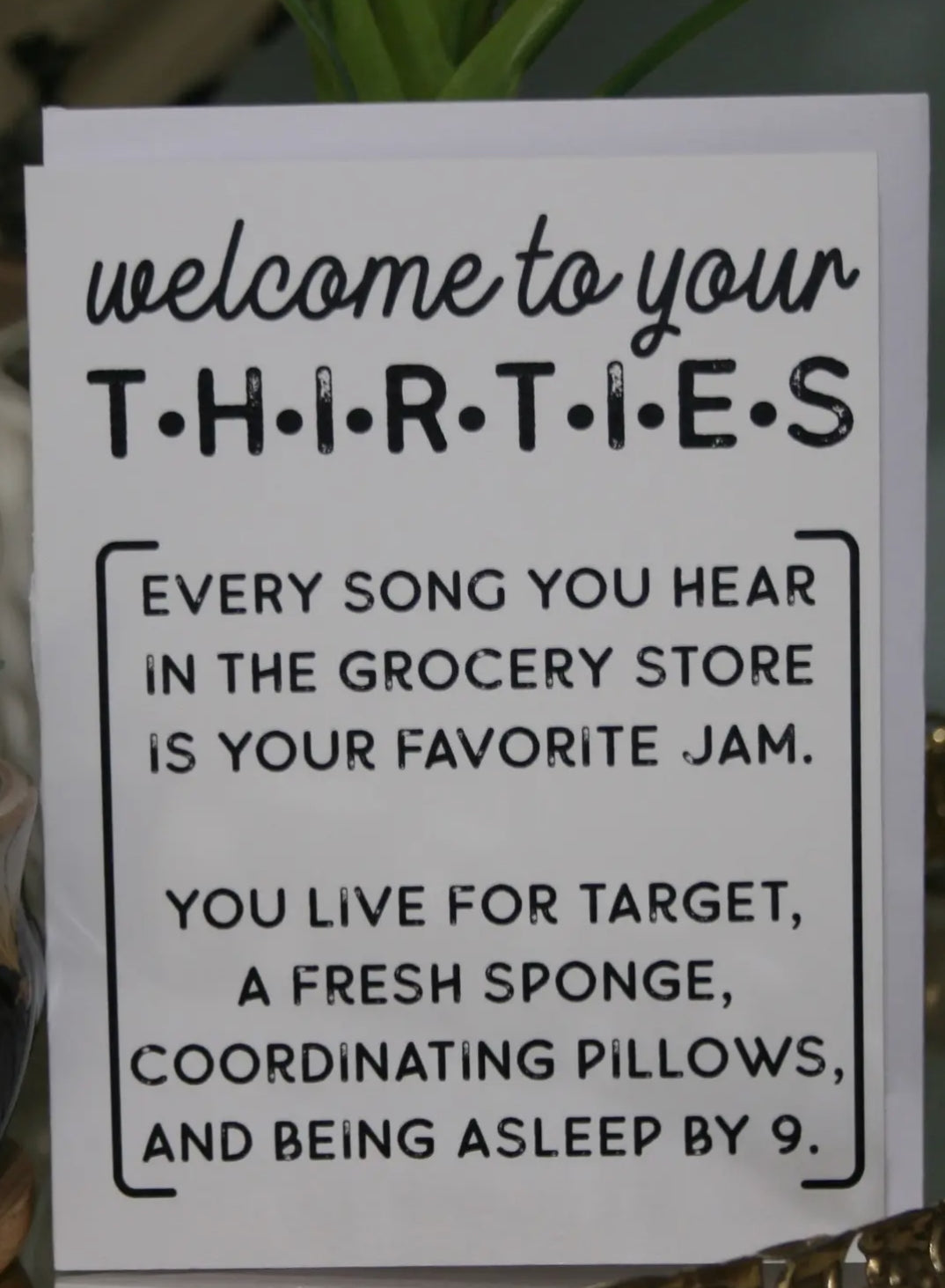 Welcome to your 30s Greeting Card-Cards-crooked halo-The Silo Boutique, Women's Fashion Boutique Located in Warren and Grand Forks North Dakota