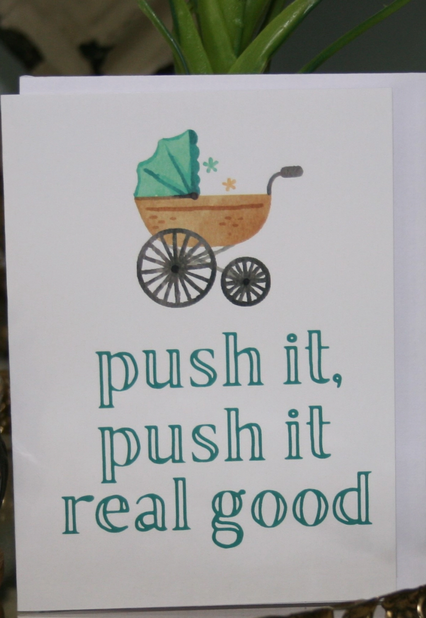 Push It Greeting Card-Cards-crooked halo-The Silo Boutique, Women's Fashion Boutique Located in Warren and Grand Forks North Dakota