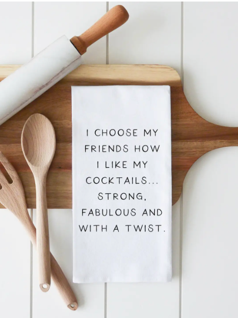 Choose My Friends Tea Towel-Tea Towels-Porter Lane-The Silo Boutique, Women's Fashion Boutique Located in Warren and Grand Forks North Dakota