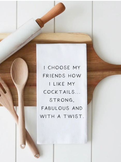 Choose My Friends Tea Towel-Tea Towels-Porter Lane-The Silo Boutique, Women's Fashion Boutique Located in Warren and Grand Forks North Dakota