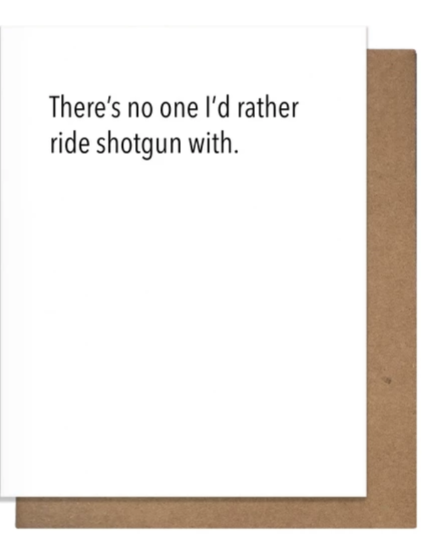 Ride Shotgun Card-Cards-pretty alright-The Silo Boutique, Women's Fashion Boutique Located in Warren and Grand Forks North Dakota