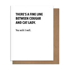 Fine Line Between Cougar and Cat Lady Card-Cards-The Silo Boutique-The Silo Boutique, Women's Fashion Boutique Located in Warren and Grand Forks North Dakota