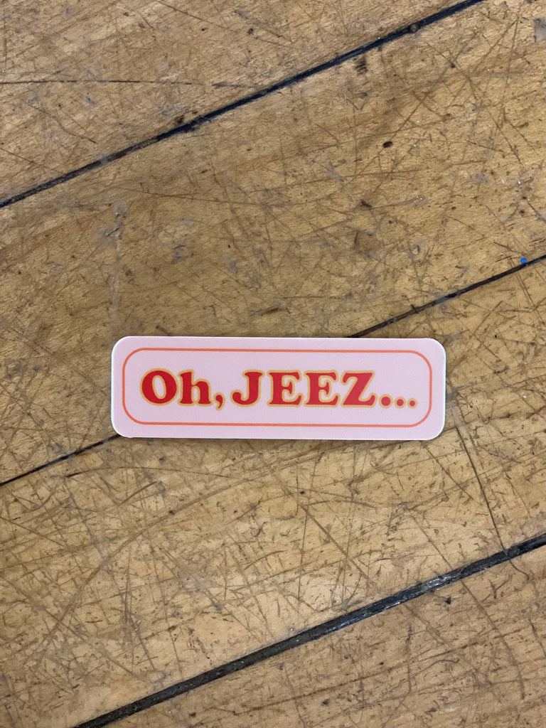 Oh Jeez Sticker-Stickers-nice enough-The Silo Boutique, Women's Fashion Boutique Located in Warren and Grand Forks North Dakota