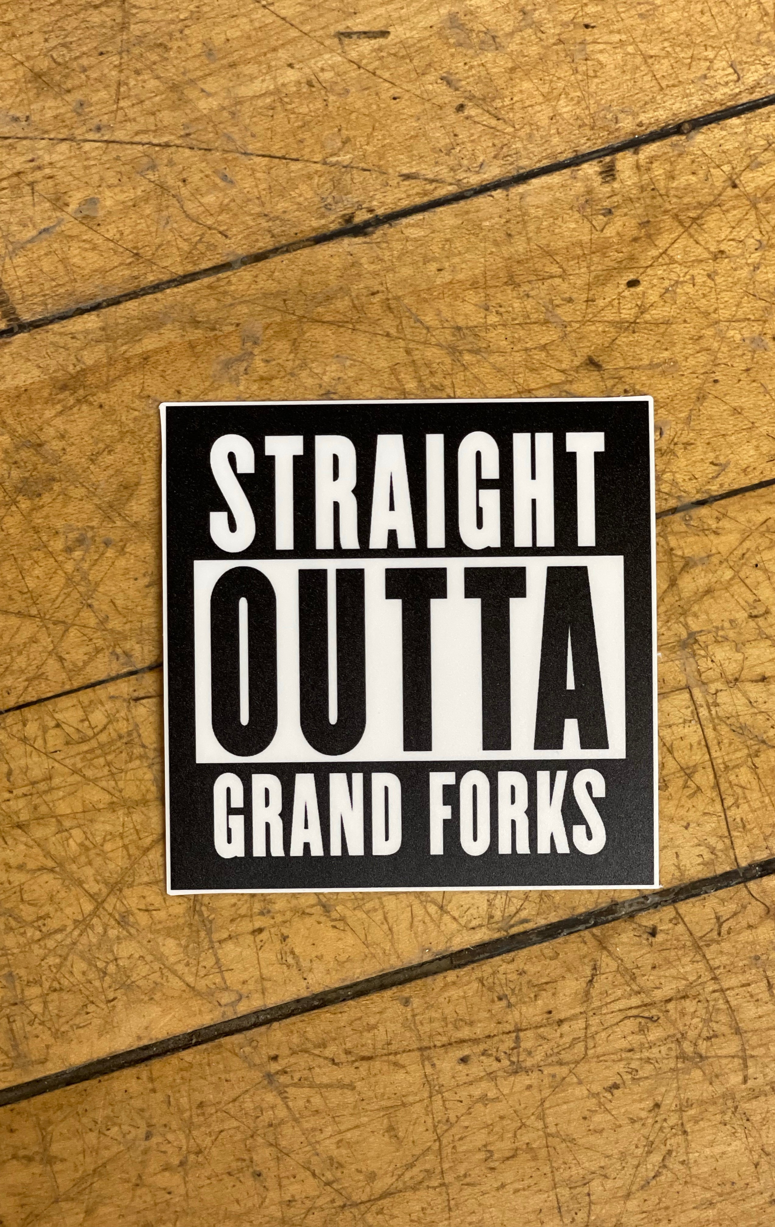Straight Outta Grand Forks Sticker-Stickers-nice enough-The Silo Boutique, Women's Fashion Boutique Located in Warren and Grand Forks North Dakota