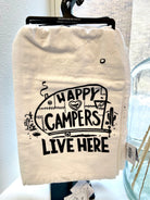 Happy Campers Live Here Kitchen Towel-Tea Towels-primitives-The Silo Boutique, Women's Fashion Boutique Located in Warren and Grand Forks North Dakota
