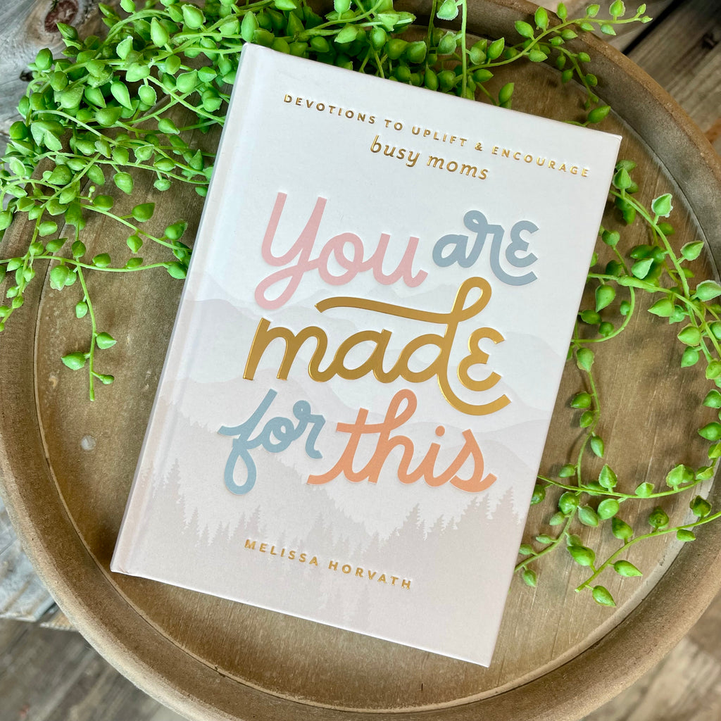 You Are Made For This: Devotions To Uplift & Encourage Moms-journal-sweet water decor-The Silo Boutique, Women's Fashion Boutique Located in Warren and Grand Forks North Dakota