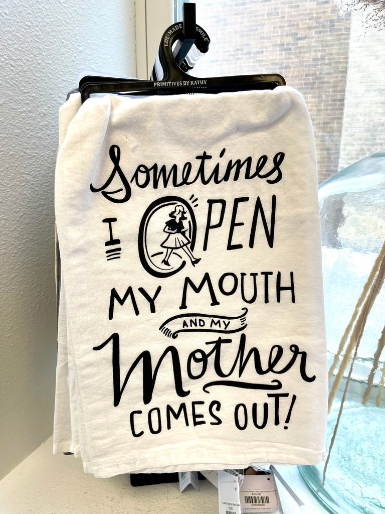 My Mother Comes Out Kitchen Towel-Tea Towels-primitives-The Silo Boutique, Women's Fashion Boutique Located in Warren and Grand Forks North Dakota