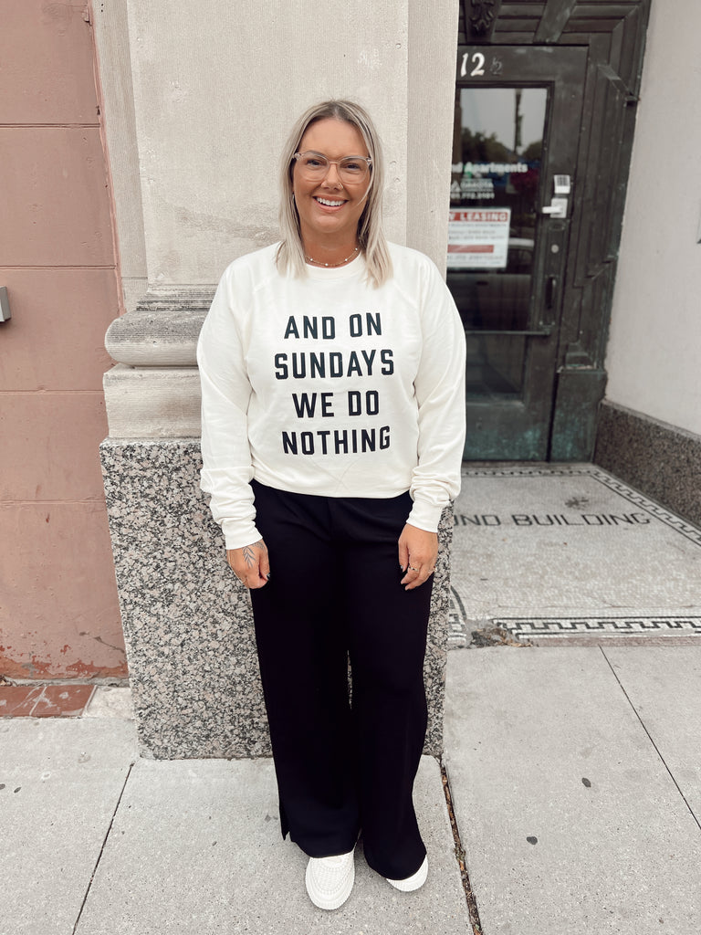On Sundays We Do Nothing Sweathshirt-Long Sleeve-panache-The Silo Boutique, Women's Fashion Boutique Located in Warren and Grand Forks North Dakota