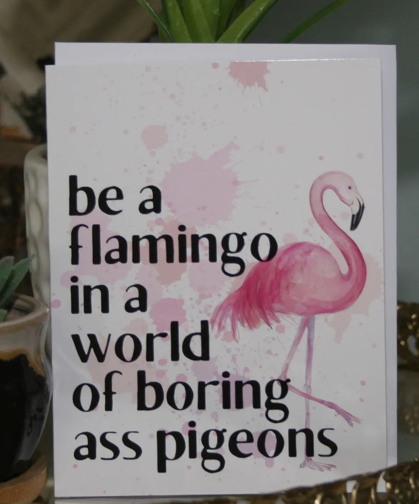 You are a Flamingo Greeting Card-Cards-crooked halo-The Silo Boutique, Women's Fashion Boutique Located in Warren and Grand Forks North Dakota