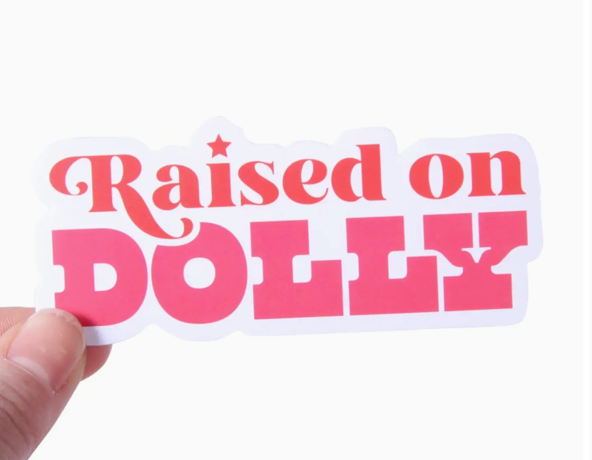 Raised On Dolly Sticker-Stickers-fair-The Silo Boutique, Women's Fashion Boutique Located in Warren and Grand Forks North Dakota