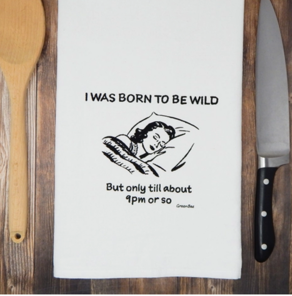 Born to Be Wild Flour Sack Tea Towel-Tea Towels-Green Bee-The Silo Boutique, Women's Fashion Boutique Located in Warren and Grand Forks North Dakota