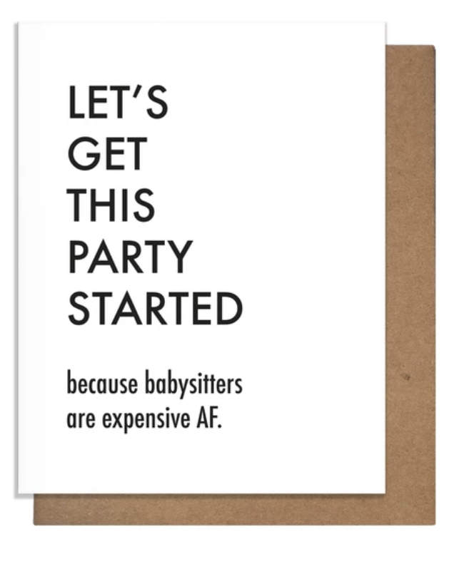 Party Started Sitter Card-Cards-pretty alright-The Silo Boutique, Women's Fashion Boutique Located in Warren and Grand Forks North Dakota