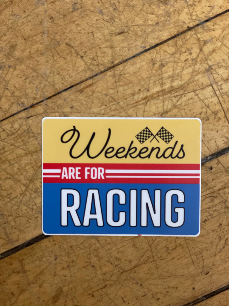 Weekends Racing Sticker-Stickers-nice enough-The Silo Boutique, Women's Fashion Boutique Located in Warren and Grand Forks North Dakota