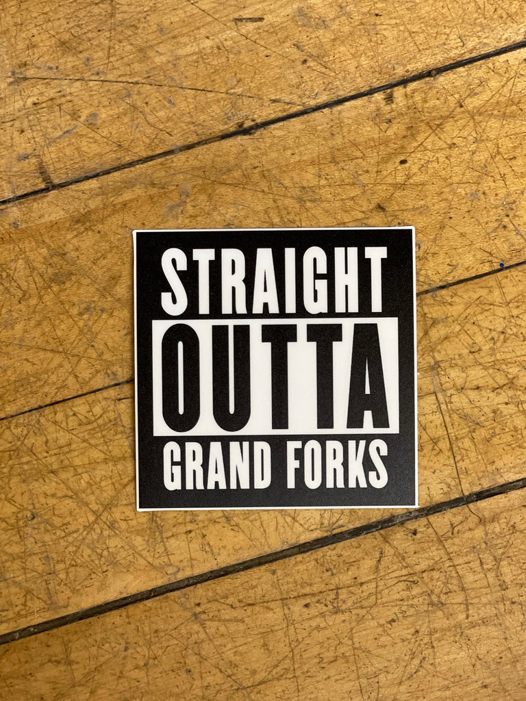 Straight Outta Grand Forks Sticker-Stickers-nice enough-The Silo Boutique, Women's Fashion Boutique Located in Warren and Grand Forks North Dakota