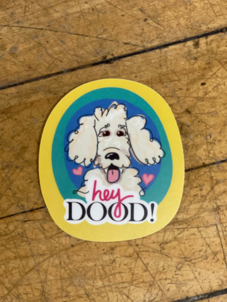 Hey Dood Sticker-Stickers-nice enough-The Silo Boutique, Women's Fashion Boutique Located in Warren and Grand Forks North Dakota