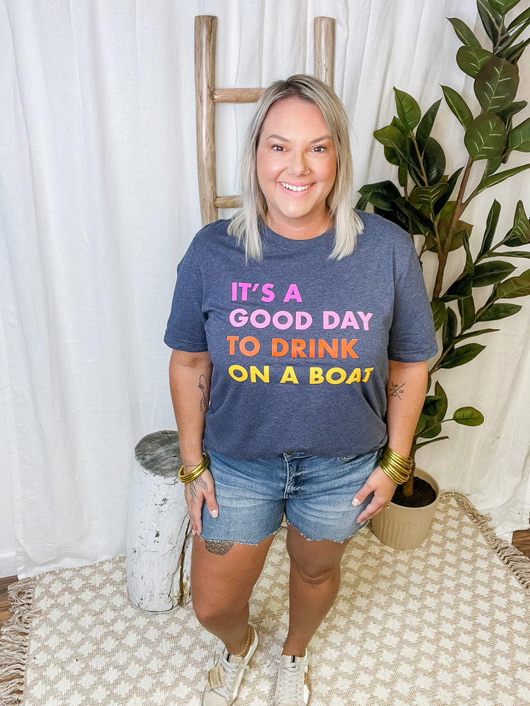Its A Good Day To Drink Boat Tee-Graphic Tees-panache-The Silo Boutique, Women's Fashion Boutique Located in Warren and Grand Forks North Dakota